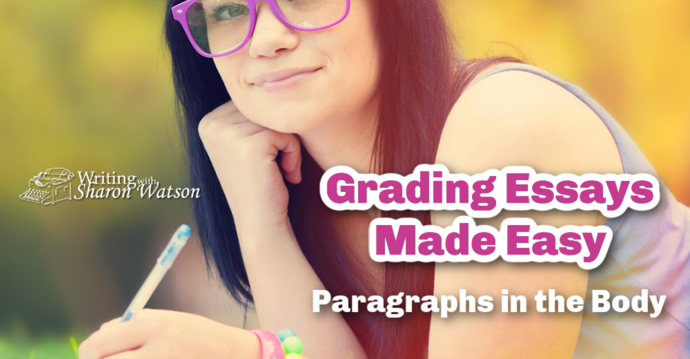 Grading Essays Made Easy #1: Paragraphs in the Body