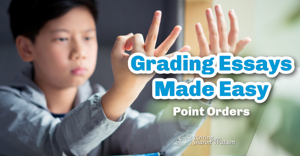 Grading Essays Made Easy #2: Point Orders