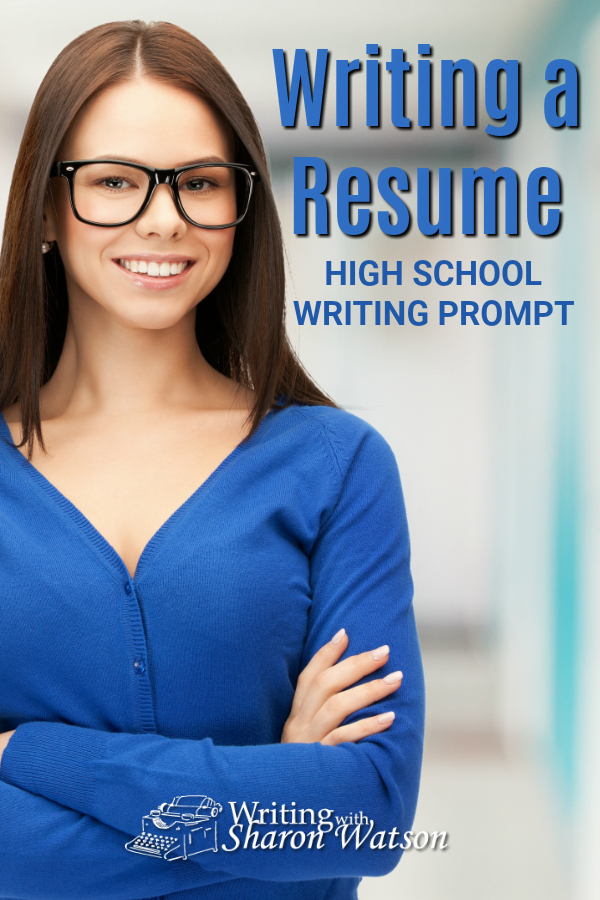 High School Writing Prompt - Here's how to develop your resume for that summer job and make it shine for prospective employers. #homeschool #homeschoolhighschool #highschoolresume #resumetutorial #writingprompts #highschoolwriting