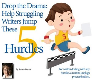 Drop the Drama: Help Stuggling Writers Jump These 5 Hurdles