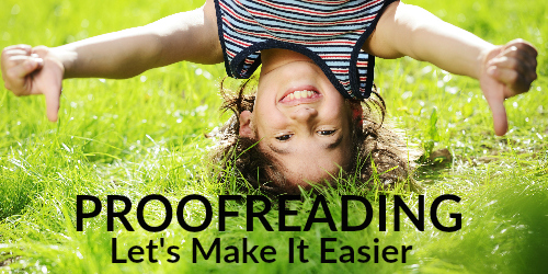 Proofreading is not easy, but we can make it a little easier for our students. Let them try these two proven methods of proofreading that professional writers use.