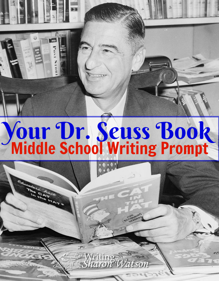 Middle School Writing Prompt -- In 2015, twenty-four years after his death, Dr. Seuss had another book published! If you were to find a lost Dr. Seuss manuscript, what would its title be?