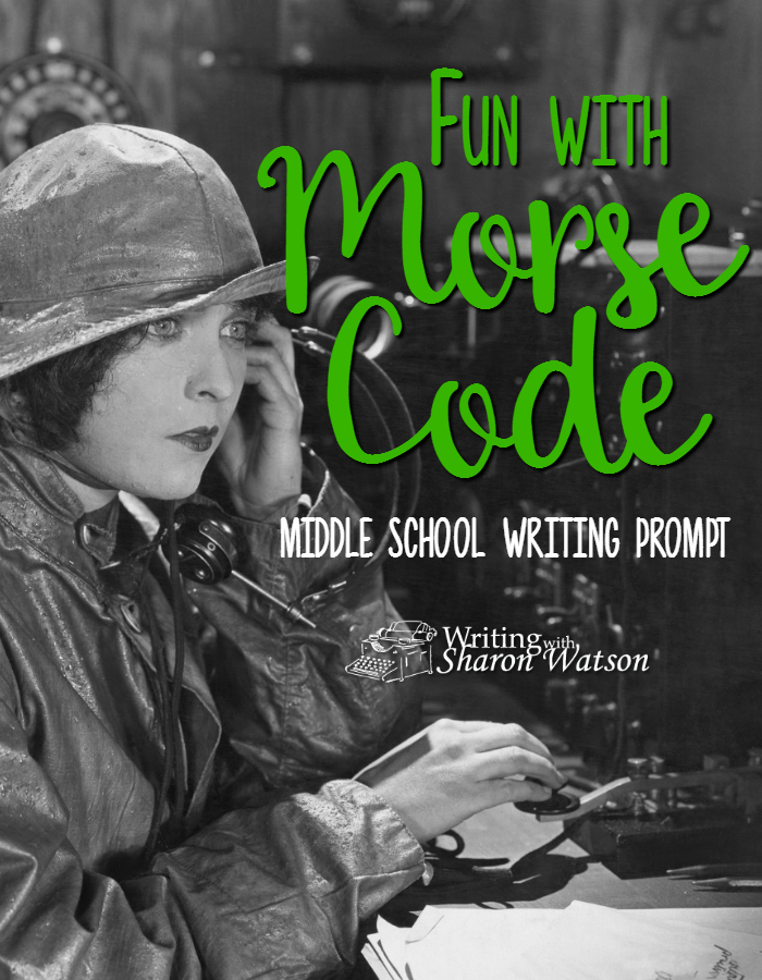 Middle School Writing Prompt -- Let's have some fun with Morse Code by creating phrases using this special code. And see what they did with Morse Code in in Cheaper by the Dozen.
