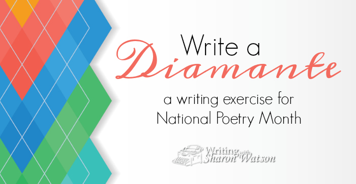 National Poetry Month: Write a Diamante