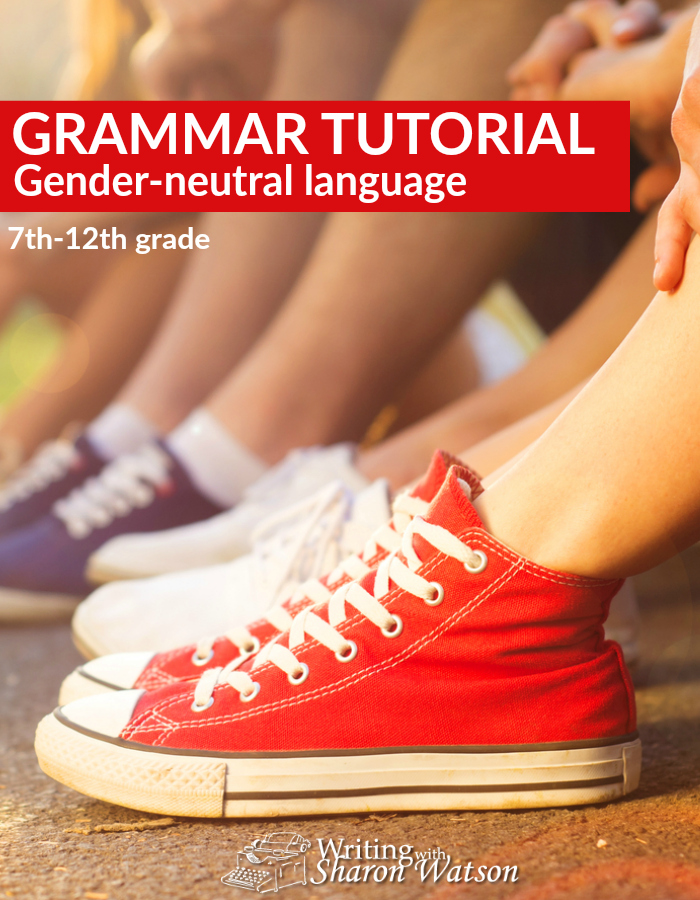 Grammar Tutorial: Gender-neutral language -- NOT related to the gender issues in current events, this method of writing is an important one for our students to learn. Everyone wanting to be published today needs his . . . her . . . his/her . . . their . . . oh, well, you get the idea. 
