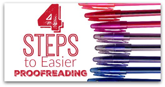 4 Steps to Easier Proofreading