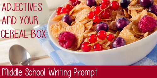 Adjectives and Your Cereal Box Middle School Writing Prompt fb