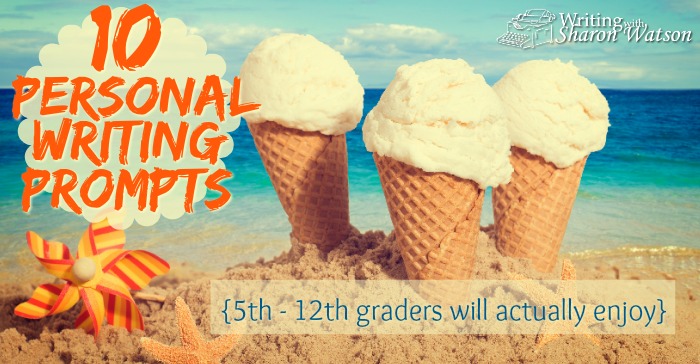 10 Personal Writing Prompts Students Will Actually Enjoy