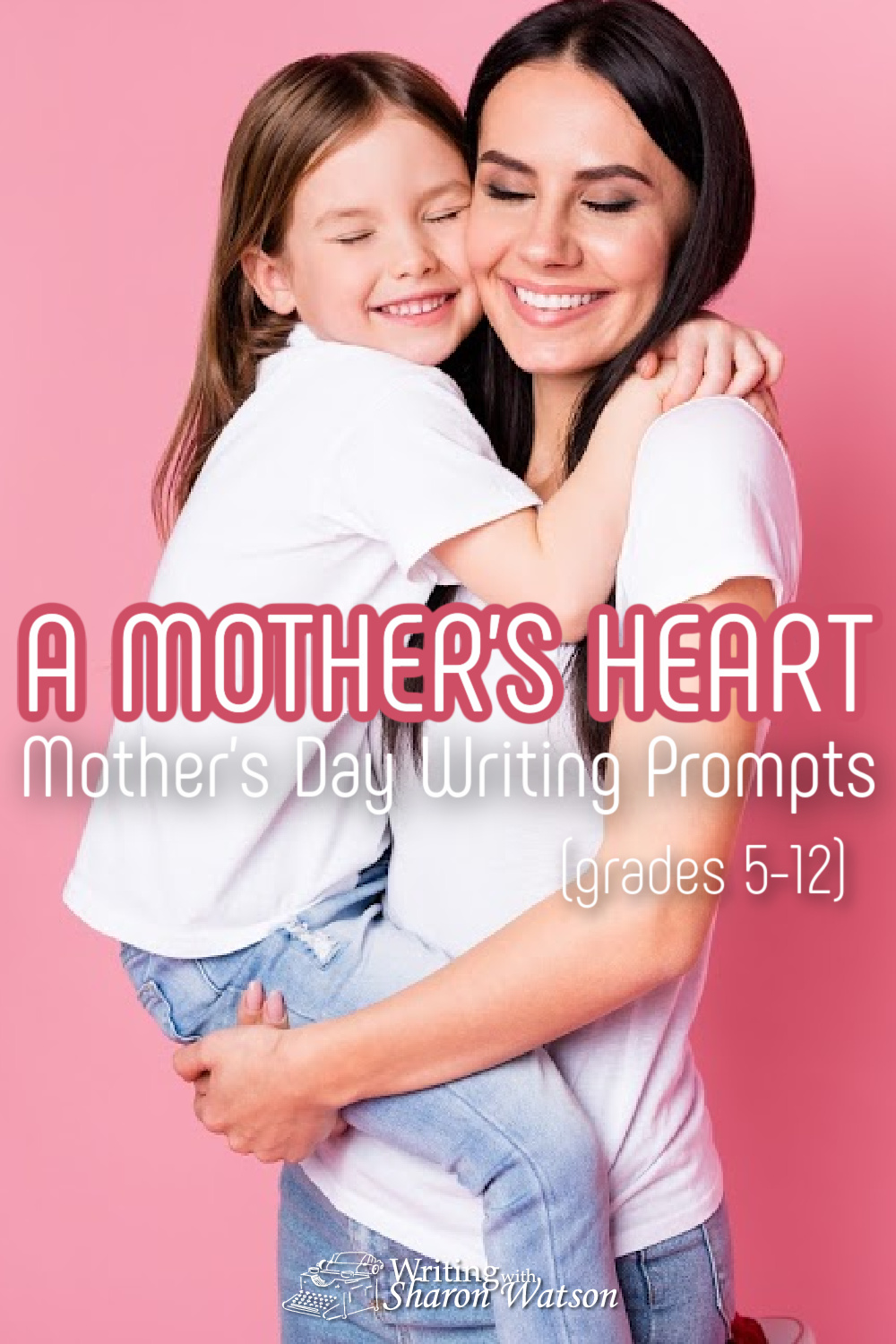 What does your mother mean to you? How about another significant woman in your life? With this Mother's Day writing prompt, your 5th-12th graders will unleash creativity with hearts, colors, and descriptions! #homeschool #homeschoolwriting #writingprompts #mothersdaywriting