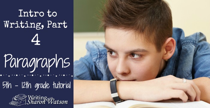 Intro to Writing, Part 4: Paragraphs