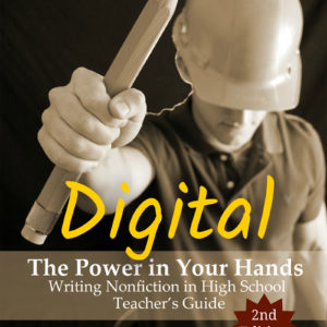DIGITAL The Power in Your Hands: Writing Nonfiction in High School, 2nd Edition, TEACHER'S GUIDE